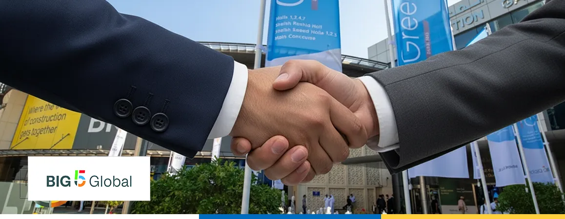 The Big 5 Global: Why This Event Matters for Contractors, Engineers and Equipment Suppliers